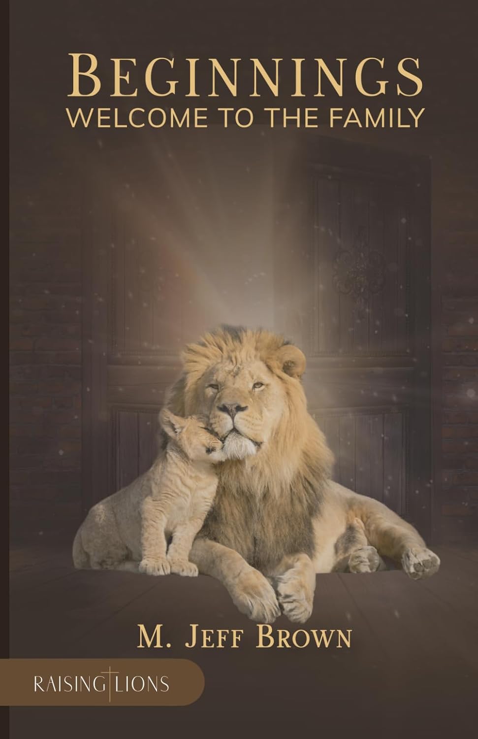 Beginnings: Welcome to the Family - Jeff Brown Books